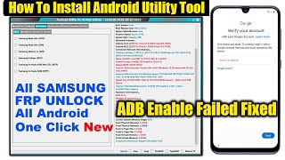 Android Utility Tool Samsung FRP Bypass Android 111213 Adb Eanble Failed  Samsung FRP Tool 2023 [upl. by Ynnob]