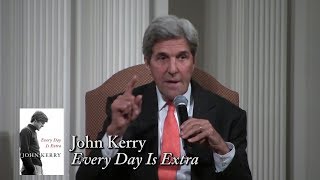 John Kerry quotEvery Day Is Extraquot [upl. by Cristi]