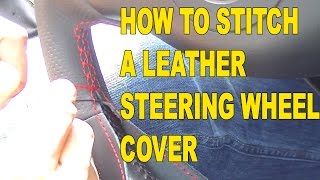 How to Stitch a Race Leather Steering Wheel Cover [upl. by Moscow]