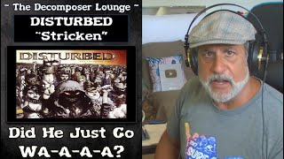 Old Composer REACTS to Disturbed STRICKEN  The Decomposer Lounge Heavy Metal Music Reactions [upl. by Burrows731]