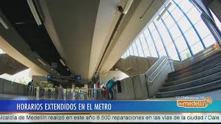 El Metro de Medellín extiende sus horarios Noticias  Telemedellín [upl. by Anal]