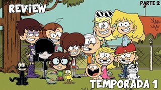 Review The Loud House  Temporada 1 Parte 2 [upl. by Alyakam971]