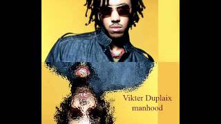 Vikter Duplaix  Manhood [upl. by Aurora]