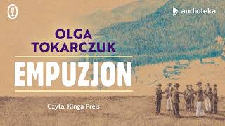 quotEmpuzjonquot Olga Tokarczuk  audioteka [upl. by Nit581]