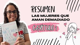 RESUMEN DEL CAPÍTULO 1  LAS MUJERES QUE AMAN DEMASIADOS DE ROBIN NORWOOD 📖 [upl. by Ranitta]