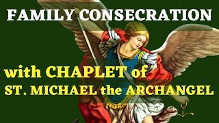 Family Consecration to St Michael the Archangel with Chaplet of St Michael the Archangel 💚 [upl. by Ellswerth]