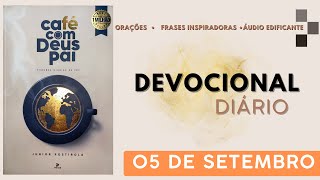 DEVOCIONAL Café com Deus pai  05 de Setembro [upl. by Aiker880]