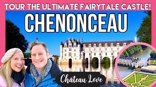 Chateau CHENONCEAU  Tour the Ultimate FAIRYTALE CASTLE  Loire Valley France [upl. by Dareg]