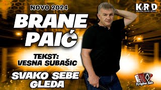 Brane Paić  Svako sebe gleda Audio 2024 [upl. by Caitlin53]