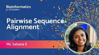 Pairwise Sequence Alignment  Ms Sahana S [upl. by Ariaec]