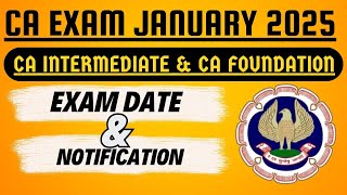 CA Exam January 2025 Exam Date amp ICAI notification 🔔  CA intermediate amp CA foundation Exam Date [upl. by Cullan842]