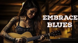 Embrace Blues  Blues Melody for Times of Need for Depth and Emotion  Classical Blues Reverie [upl. by Yerdua]