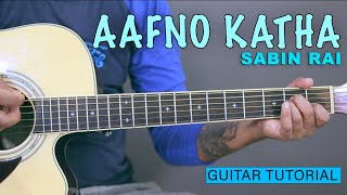 Suruwat garu aafno katha Guitar Tutorial  Sabin Rai [upl. by Westbrooke702]