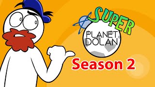 Announcing Super Planet Dolan SEASON 2 [upl. by Atelahs223]