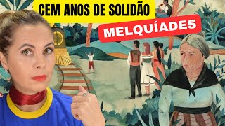 Cem Anos de Solidão Melquíades [upl. by Hannahsohs]