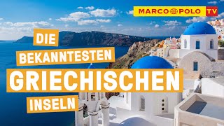 Hellas  Die Top 5 bekanntesten Griechischen Inseln [upl. by Tonya242]