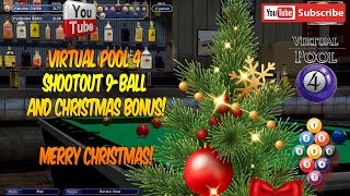 Virtual Pool 4  9Ball Shootout And  Merry Christmas [upl. by Allissa200]