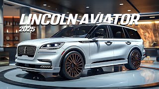 Unveiled 2025 Lincoln Aviator What Makes It So Special [upl. by Carlen]