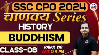 HISTORY  BUDDHISM  Class 08  For SSC CPO 2024 By Rahul Sir KDLIVE [upl. by Stieglitz]