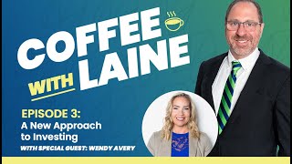 A New Approach to Investing Coffee with Laine ep3 ft Wendy Avery [upl. by Polak718]