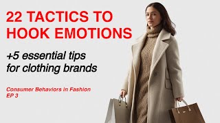 22 Proven Tactics Fashion Brands Use to Hook Customer Emotions amp Boost Profits  5 Essential Tips [upl. by Nuhsal817]