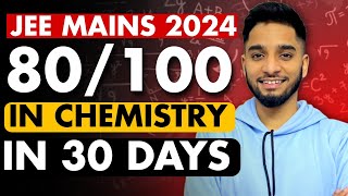 JEE Mains 2024  Score 80100 in chemistry in 30 days🔥 jee iit [upl. by Ursola]