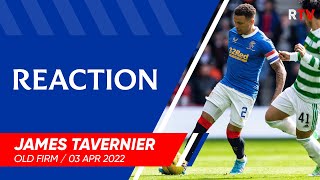 REACTION  James Tavernier  Rangers 12 Celtic [upl. by Yeldoow]