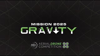 Aerial Drone Competition Mission 2025 Gravity [upl. by Eerual]