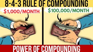 THE 843 RULE OF COMPOUNDING THE Best Effective Way to Compound Your Investments and Become Rich [upl. by Okun827]