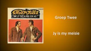 Groep Twee  Jy is my meisie [upl. by Constantin]