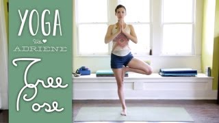 Tree Pose  Vrksasana  Yoga With Adriene [upl. by Hadleigh]