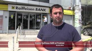 Grabitet Raiffeisen BANK në Prishtinë [upl. by Trainer127]