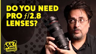 Do You Need Pro f28 Lenses  Ask David Bergman [upl. by Nabru111]