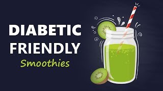 4 Amazing Smoothies For Diabetics [upl. by Yuma]