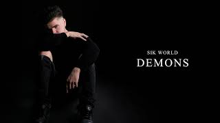 Sik World  Demons [upl. by Timothy580]