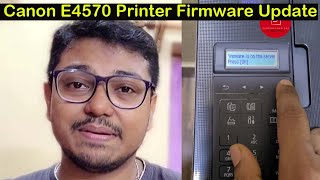 How to Update Firmware of Canon E4570 Wireless Allinone Printer Canon E4500 Firmware Update [upl. by Uzial]