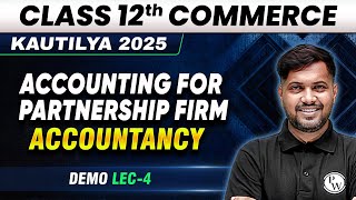 Accounting for Partnership Firm  Basic Concepts  Accountancy Class 12th [upl. by Kellby]