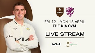 🔴 LIVE Surrey v Somerset  DAY ONE  Vitality County Championship [upl. by Siubhan]