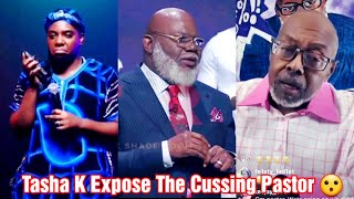 Tasha K Expose The Cussing Pastor  TD Jakes Speaks On Diddy [upl. by Ecnadnac]