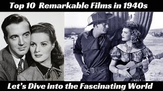 Top 10 Remarkable Films in 1940s [upl. by Lrac]