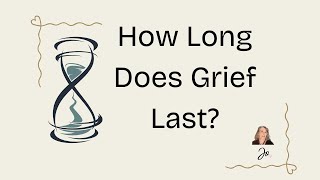 Dont Ask How Long Does Grief Last Ask this instead [upl. by Ainola269]