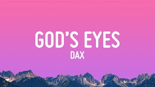 Dax  Gods Eyes Lyrics [upl. by Terena167]