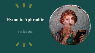 Hymn to Aphrodite by Sappho [upl. by Norris]