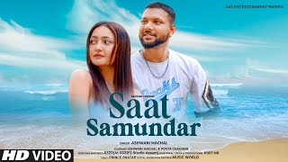 Saat Samundar  Reprise  Old Song New Version Hindi  Cover  Romantic Hindi Song  Ashwani Machal [upl. by Rhyner]