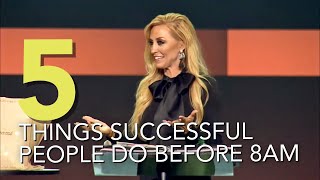 5 Things Successful People Do Before 8AM FULL MESSAGE  Terri Savelle Foy [upl. by Towney]