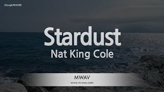 Nat King ColeStardust Karaoke Version [upl. by Ixela]