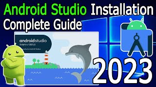 How to install Android Studio on Windows 1011 2023 Update Dolphin  Installation Guide [upl. by Alcine]