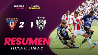 Liga de Quito 2  1 Independiente del Valle Resumen Fecha 13  2da Etapa  LigaPro Ecuabet [upl. by Diandra889]