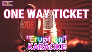 One Way Ticket  EruptionMaloles Band Official Karaoke Version 💃Nature Background 🕺 Kantang BKC [upl. by Uyerta937]