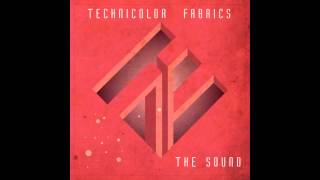 Technicolor Fabrics  The Sound [upl. by Urissa]